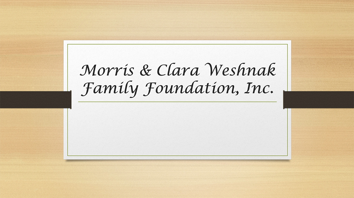 Morris & Clara Weshnak Family Foundation